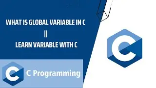 What is a global variable in c|| learn variable with c || 