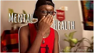 Living with Anxiety and Depression | My Story