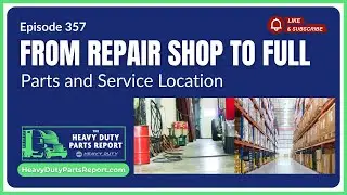 From Repair Shop to Full Parts and Service Location