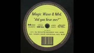 Magic Wave & Marc Van Linden - Did You Hear Me (Original Mix) 2003