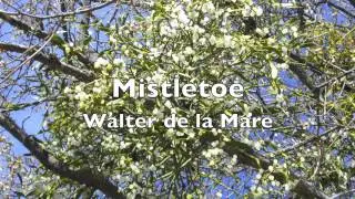 Mistletoe a poem written by Walter de la Mare