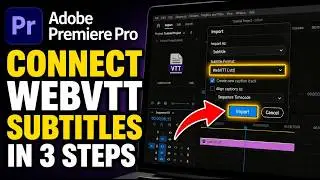 How to connect WebVTT subtitles to Premiere Pro timelines - Step By Step