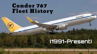 Fleet History - Condor Boeing 767 (1991-present)