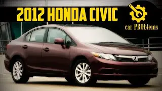 2012 Honda Civic Problems - Should You Buy Used?