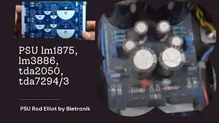 Power Supply Unit lm1875, lm3886, tda2050, tda7294/3 | Rod Elliot by Bietronik