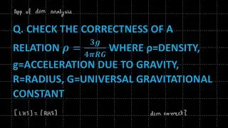 Q.  Check the Correctness of a Relation &rho;=3g/4&pi;RG