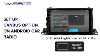 How to Set Up Canbus Option on TS10 Android Car Radio