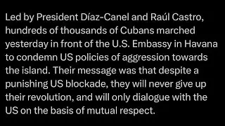 Massive Protest Outside Of The U.S. Embassy in Havana Calling For An End OF The Blockade & SSOT