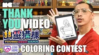 【MICHAEL CHUAH】Thank You Video &ldquo;Yuurei Neko Sama Stay Home Coloring Contest&rdquo;