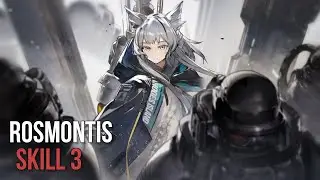 [Arknights] Rosmontis Showcase 2