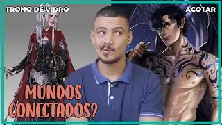 TRONO DE VIDRO E ACOTAR ESTÃO CONECTADOS? | PATRICK ROCHA