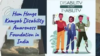 Hum Honge Kamyab Disability Awareness Foundation