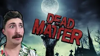 Dead Matter se rel&egrave;ve de sa mort