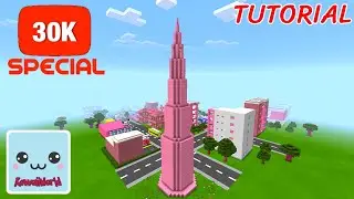 TALLEST SKYSCRAPER in Kawaii World - TUTORIAL - 30k special