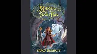 Marabel and the Book of Fate by Tracy Barrett | Full Audiobook