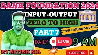 Mains level Input Output / Part 7 / New Pattern Input Output / Reasoning / Foundation Class