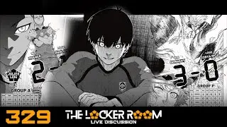 Kaiser & Loki Shine! Isagi Anxiety? | Blue Lock 329 Live Discussion | The Locker Room