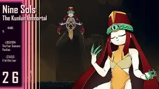 Nine Sols || Part 26 - The Kunlun Immortal