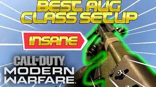 Modern Warfare - THE BEST AUG CLASS SETUP - 5.56 AMMO IS INSANE!