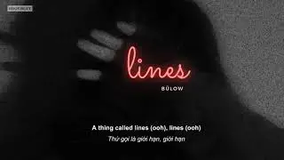 [Vietsub+Lyrics] II LINES - b&uuml;low