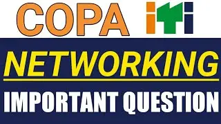 COPA Networking MCQ computer questions and answers important for ITI Theory Exam NCVT SCVT