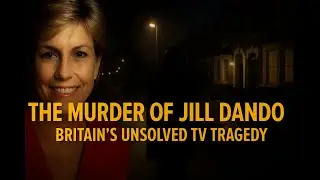 THE MURDER OF JILL DANDO &ndash; BRITAIN&rsquo;S UNSOLVED TV TRAGEDY