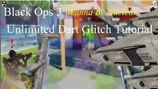 Black Ops 3 | Unlimited Dart Glitch Turorial