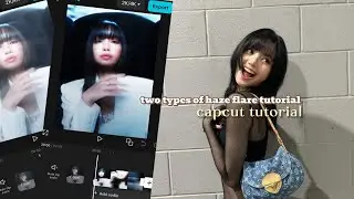 two types of haze flare tutorial/capcut tutorial/no capcut pro needed/ requested ver