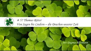 Thomas Ritter: Von Sagen bis Liedern &ndash; die Drachen unserer Zeit  | Dagmar Kleemann Nr. 57