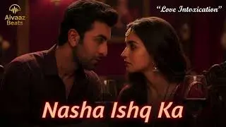 Nasha Ishq Ka | Intense Romantic Bollywood Song | Passionate Love Song By Aivaaz Beats Official Song