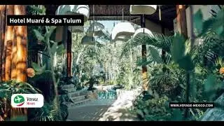 Hotel Muar&eacute; & Spa Tulum - Full Review | Voyage Mexico
