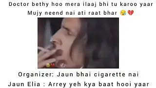 Jaun Elia About Cigarette and Doctor | Jaun Elia Sad Poetry | Waleed Sufiyai