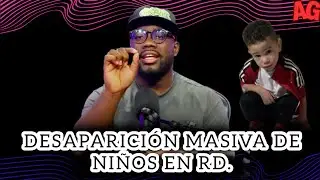 DESAPARICI&Oacute;N DE NI&Ntilde;OS EN RD.  &iquest;CASUALIDAD O NEGOCIO?