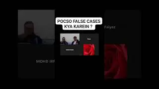 what if the false POCSO case is filled by police?BY Syed Etemaduddin Advocate and MUSAB HASHMI ADVO