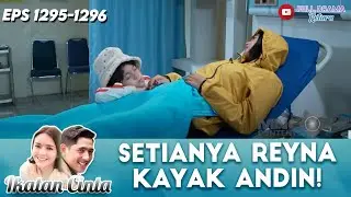 SETIANYA REYNA KAYAK ANDIN! TEMANI ELSA SAMPAI SIUMAN | IKATAN CINTA | EPS 1295-1296 (1/5)