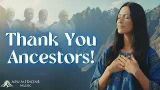 Beautiful Gratitude Song FOR YOUR LINEAGE 🙏 Heal with Your Lineage