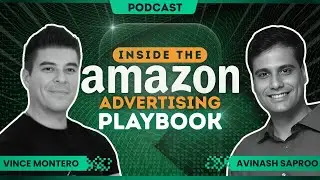 Inside the Amazon Advertising Landscape: A Conversation with Vince Montero | SellerMate Podcast
