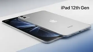 Apple iPad 12th Gen Leaks: New Design, A18 Chip & Apple Intelligence?