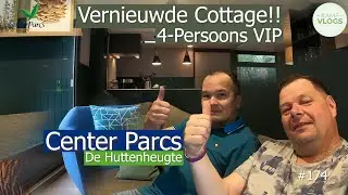 VERNIEUWDE 4-PERSOONS VIP BUNGALOW | CENTER PARCS DE HUTTENHEUGTE | GERMAN SUBS | VLOG 174