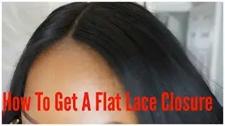 How to Get A Flat Natural Looking Lace Closure | iBeautifulHair