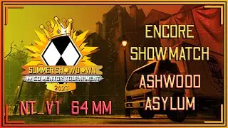 SS Tournament 2023 - Encore Showmatch | Gunslinger | nt_v1 64 MM | Ashwood Asylum