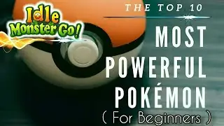 Best Epic Pets For team formation | Idle Monster go | Choose Your Best Pokemon