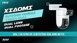 Xiaomi CW500 Dual CCTV - Quick Unbox, Setup & First Impressions