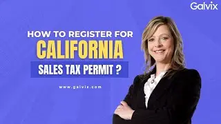 How to Get a California Sales Tax Permit (Registration)? - Step-by-Step Visual Walkthrough