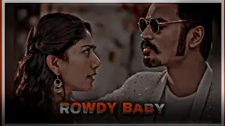 rowdy baby song WhatsApp status tamil | efx edit | dhee | sai pallavi | dhanush |