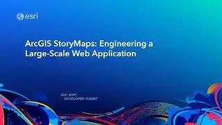 ArcGIS StoryMaps: Engineering a Large-Scale Web Application with React and Next.js
