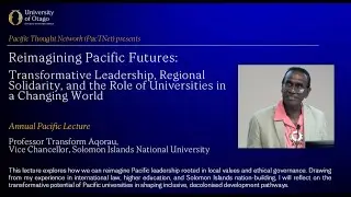 Pacific Thought Network (PacTNet) - Annual Pacific Lecture 2025 by Prof. Transform Aqorau