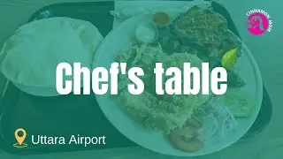 Chef's table || Uttara Airport || Food Blog || Best Food Place near Uttara