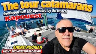 The tour catamarans developed built and operated by the french Kapouest
