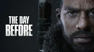 The Day Before Gameplay Trailer 4K